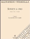 Alessandro Stradella. Opera omnia. Serie VII. Vol. 1: Sonate a uno. Violino e basso continuo libro di McCrickard E. F. (cur.)