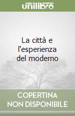 La città e l'esperienza del moderno libro