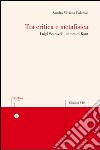 Tra critica e metafisica. Luigi Scaravelli lettore di Kant libro