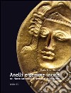 Anelli e gemme incise nel Museo archeologico nazionale delle Marche. Ediz. illustrata libro