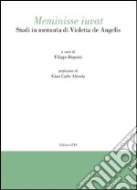 Meminisse iuvat. Studi in memoria di Violetta de Angelis