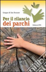 Per il rilancio dei parchi