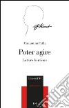 Poter agire. Letture kantiane libro