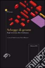 Schegge di genere. Dagli stereotipi alla cittadinanza libro