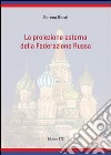 La proiezione esterna della federazione russa libro di Giusti Serena