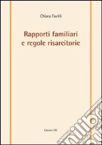 Rapporti familiari e regole risarcitorie