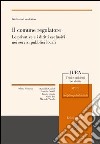 Il comune regolatore. Le privative e i diritti esclusivi nei servizi pubblici locali libro di Fonderico Giuliano