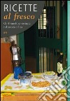 Ricette al fresco. Gli 85 modi per cucinare nel carcere di Pisa libro