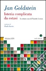 Isteria complicata da estasi. Lo strano caso di Nanette Leroux