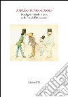 A spasso lungo l'Arno. Redingote, cilindri e trine nella Pisa dell'ottocento libro