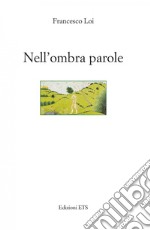 Nell'ombra parole libro