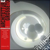 Architetture Grosseto (2012). Vol. 16 libro