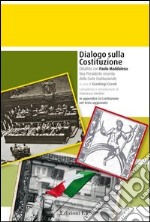 Dialogo sulla costituzione. Dibattito con Paolo Maddalena libro