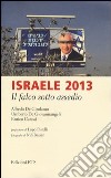 Israele 2013. Il falco sotto assedio libro
