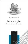 Proust e la gioia. Per un'estetica della metafora libro