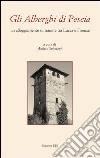 Gli alberghi di Pescia. Un alloggiamento di transito tra Lucca e Firenze libro