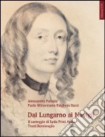 Dal lungarno ai navigli. Il carteggio di Lyda Prini Aulla Trotti Bentivoglio libro