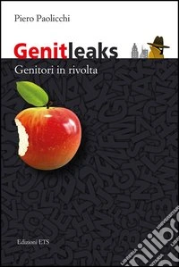 Genitleaks. Genitori in rivolta