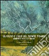 Gli olivi e l'olio del Monte Pisano libro