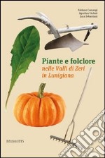 Piante e folclore nella valli di Zeri in Lunigiana libro