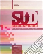 Design&iSud. Progettare esperienze tra design e artigianato libro