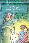 Il mistero della Val Grande libro