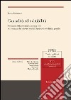 Causalità ed evitabilità. Formula della condicio sine qua non e rilevanza dei decorsi causali ipotetici nel diritto penale libro