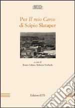 Per «Il mio Carso» di Scipio Slataper libro