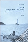 Pablo Zavata homo piscans, ma poco sapiens. Storie reali semiserie e fantasie di pesca e molto altro libro