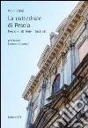 La cattedrale di Pescia. Percorsi di fede illustrati libro