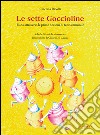 Le sette goccioline. Fiaba attraverso le prime nozioni di teoria musicale libro