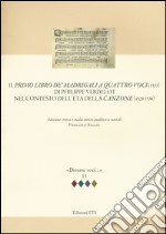 Il primo libro de' madrigali a quatro voci (1533) di Philippe Verdelot nel contesto dell'età della canzone (1520-1530) libro