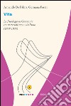 Vita. La fisiologia in Germania tra materialismo e vitalismo (1848-1935) libro