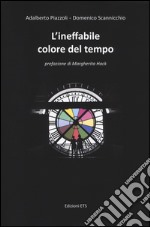 L'ineffabile colore del tempo libro