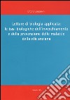 Letture di biologia applicata: le basi biologiche dell'invecchiamento e della prevenzione delle malattie dell'età anziana libro