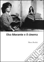 Elsa Morante e il cinema libro