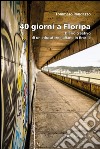 40 giorni a Floripa. Diario creativo di un educatore italiano in Brasile libro di Randazzo Tommaso