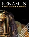 Kenamun. L'undicesima mummia libro di Betrò M. (cur.)