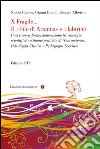 X fragile... il filo di Arianna e i labirinti. Una ricerca-formazione-azione tra sinergie scientifiche e buone pratiche di neuroscienze, psicologia clinica... libro