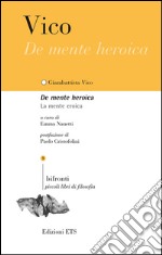 De mente heroica. La mente eroica libro