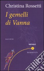 I gemelli di Vanna libro