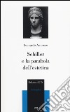 Schiller e la parabola dell'estetica libro