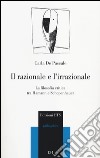 Il razionale e l'irrazionale. La filosofia critica tra Hamann e Schopenhauer libro di De Pascale Carla