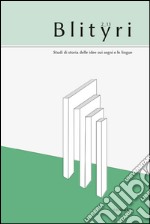 Blityri. Studi di storia delle idee sui segni e le lingue (2013). Vol. 2: Fra teoria e storia delle idee linguistiche. Per Lia Formigari libro