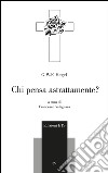 Chi pensa astrattamente? Testo tedesco a fronte libro