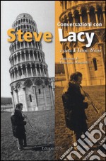 Conversazioni con Steve Lacy libro