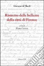 Ristretto delle bellezze della città di Firenze libro