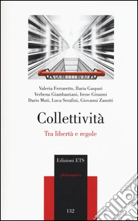 Collettività. Tra libertà e regole libro