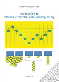 Introduction to stochastic processes and queueing theory