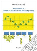 Introduction to stochastic processes and queueing theory libro